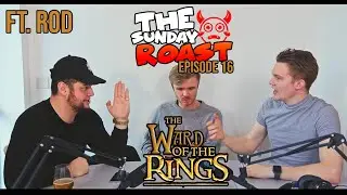 PHILOSOPHY FOR DUMMIES Ft. Rod - The Sunday Roast Ep 16