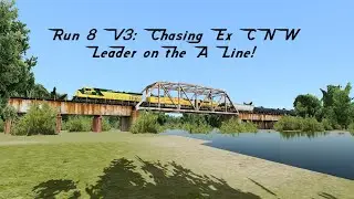 Run 8 V3 Chasing an Ex CNW Leader