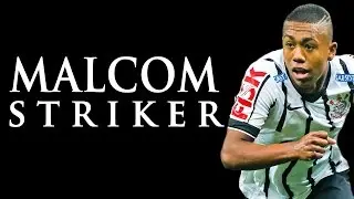 Malcom - Striker - Corinthians