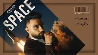 SPACE | KARAN AUJLA ( Latest Punjabi Songs ) #karanaujla #music #karanaujlanewsong #new #newsong 