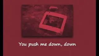 😢 Kina - Can We Kiss Forever? | Push me down, down (ft. Adriana Proenza)