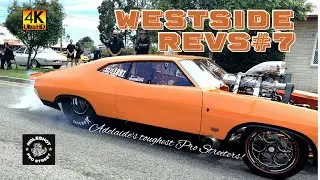 Adelaide's Tuffest Pro Streeters | WESTSIDE Revs#7 #cars #automobile #musclecars #carmeet