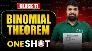 Binomial Theorem in ONE SHOT | CBSE Class 11th Maths | All Concepts, Tricks & PYQs Covered