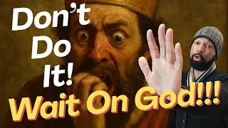 Don't Stop Waiting On God!