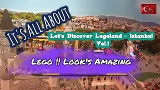 Legoland Discovery Center Istanbul | Vol. 1 | اكتشف ليجولاند اسطنبول - تركيا | السياحة في تركيا
