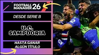 FOOTBALL MANAGER 26 - SAMPDORIA - T1 - Serie B - Partido 21 vs Venezia