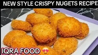 SPECIAL AND CRISPY NEW STYLE NUGETS RECIPE//SPECIAL RECIPE # BY IQRA FOOD 😍 