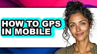 How to Gps in Mobile (updated)