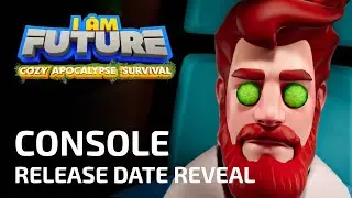 I Am Future -  Console Date Reveal! 💙