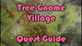 Tree Gnome Village Quest Guide