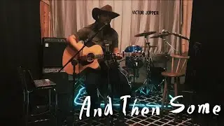 And Then Some - Midland(Victor Jopper)