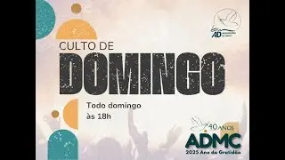 Culto de Domingo - 21/12/2024 - ADMC Sede