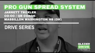 Glazier Drive - QB Coach Training - Jarrett Troxler - Pro Gun Spread - Drive Series