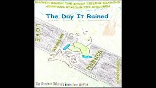 Day It Rained: RHYMIN SIMON THE STORY TELLING DIAMOND Advanced Reading For Children