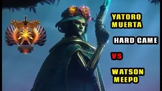 Dota 2 YATORO Muerta Carry HARD GAME vs Watson [COMEBACK] CARRY PLAYERS MUST WATCH