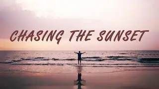 CHASING THE SUNSET | Manipal