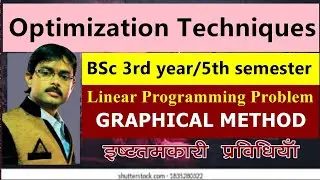 Linear Programming Problem by Graphical Method | Optimization Techniques | Operation Research