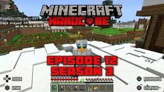 COMPLETE MY FARM - Minecraft Hardcore Season 3 Episode 12
