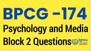 BPCG-174 Psychology and Media Block 2 Question | BPCG 174 Previous Year Question Paper