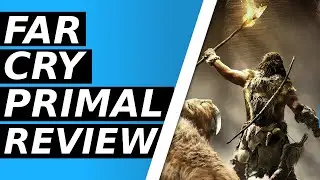 Far Cry Primal Review - PS4