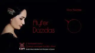 Ayfer D&uuml;zdaş   Hey Narim