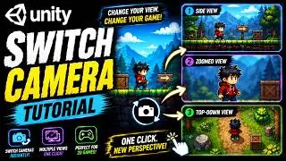 How To Switch Camera In Unity | How To Change Camera In Unity | Switch Camera Unity Tutorial