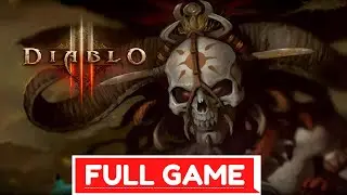 DIABLO 3 Gameplay Walkthrough FULL GAME - No Commentary