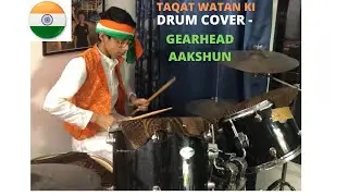 Taqat watan ki hamse hai.. Drum Cover by gearhead Aakshun