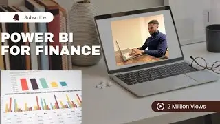 Apply Power BI Skills as a Financial Assistant