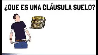 &iquest;Qu&eacute; es una cl&aacute;usula suelo?
