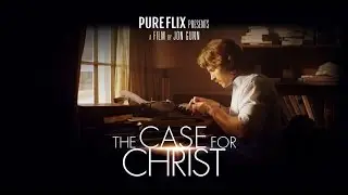 Lee Strobel: The Case For Christ Movie