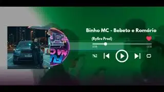 Binho MC - Bebeto e Rom&aacute;rio (Ryfire Prod) 2025