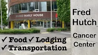 Fred Hutch Cancer Center: Behnke Family House & Shuttle + Grocery Stores & Clinic Cafes