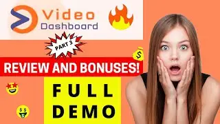 Video Dashboard Review Demo, Amazing Bonuses and VIP Training.