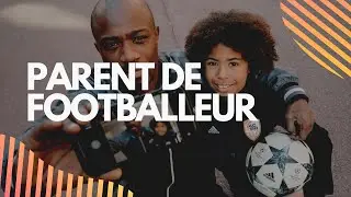 JE SUIS PARENT DE FOOTBALLEUR - Syndrome de réussite par procuration