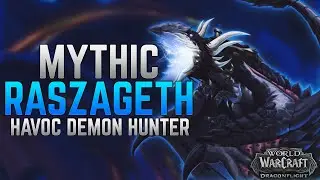 Mythic Raszageth Havoc Demon Hunter POV