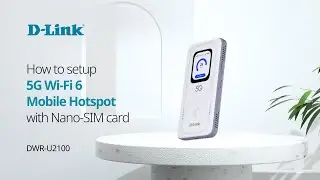 How to setup D-Link DWR-U2100 5G Wi-Fi 6 Mobile Hotspot Malaysia with nano-SIM Card?