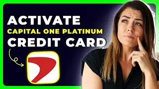 How to Activate Capital One Platinum Credit Card | Step-by-Step Guide (2025) 💳🚀