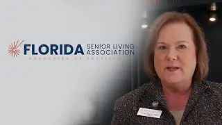 Florida Senior Living Association - Message from the CEO
