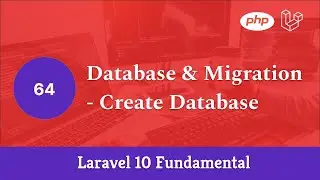 Laravel 10 Fundamental [Part 64] - Database & Migration - Create Database