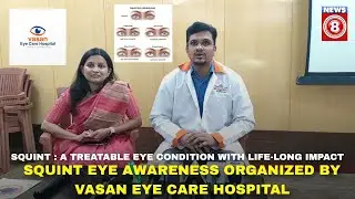 Squint Eye awareness organized by Vasan Eye Care Hospital | FOLLOW @news824x7