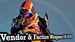 Destiny 1, Vendor & Faction Weapons (10-19-21)