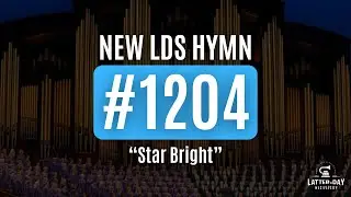 New LDS Hymn 1204 - 