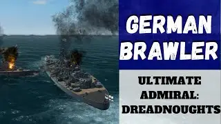 Ultimate Admiral: Dreadnoughts - German Brawler - Fire All Secondaries!