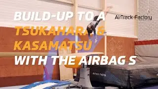 Build-up To A Tsukahara & Kasamatsu With The AirBag S | AirTrack Factory Academy