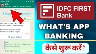 idfc first bank whatsapp banking,how to use idfc first bank whatsapp banking,