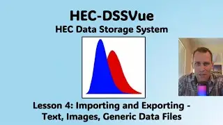 HEC DSSVue Lesson 4 - Importing and Exporting - Text, Images, Generic Data Files
