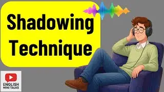 Shadowing: The Fastest Way to Speak Fluently 🎧