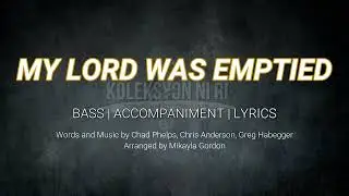My Lord Was Emptied | Bass | Vocal Guide by Bro. Kent Babia 