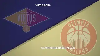 HIGHLIGHTS/ Virtus Roma - AX Armani Exchange Milano 73-79